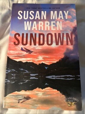 Sundown by Susan May Warren - Sky King Ranch Book 3